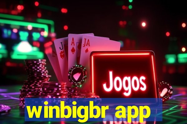 winbigbr app